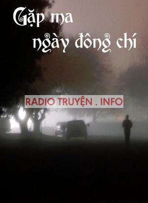 Gặp Ma Ngày Đống Chí - Truyện Ma