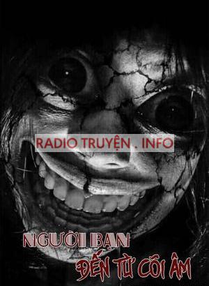 Người Bạn Đến Từ Cõi Âm - Truyện Ma
