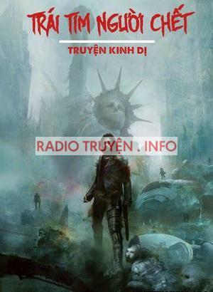 Trái Tim Người Chết - Truyện Ma